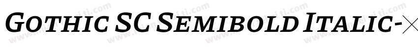 Gothic SC Semibold Italic字体转换